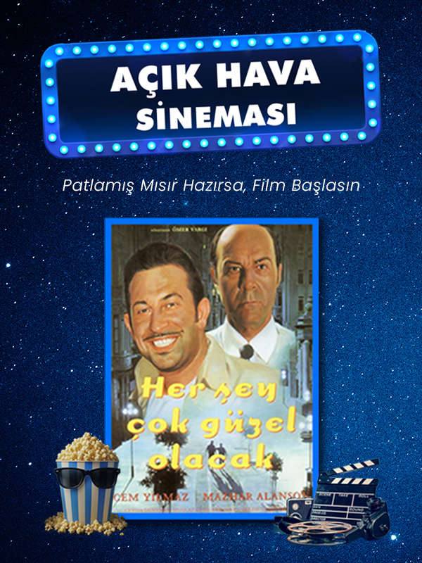 Açık Hava Sineması - Her Şey Çok Güzel Olacak - Haberin Doğrusu